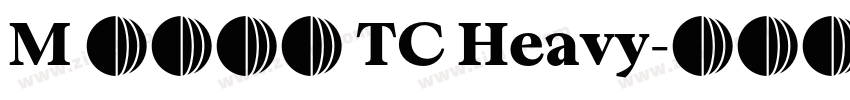 M 翔鶴黑體 TC Heavy字体转换